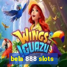 bela 888 slots